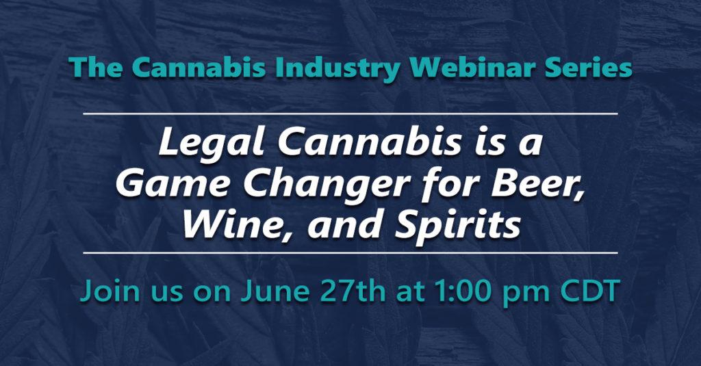 Legal Cannabis is a Game Changer for Beer, Wine, and Spirits