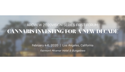 Arcview Market Research 2020 Cannabis Investor Forum Los Angeles